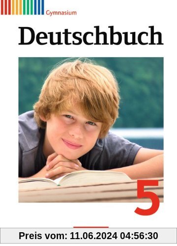 Deutschbuch - Gymnasium - Allgemeine Ausgabe/Neubearbeitung: 5. Schuljahr - Schülerbuch